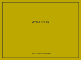 Anti-Stress